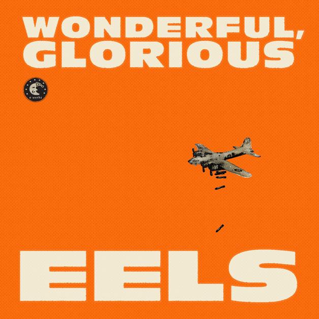 eels-Wonderful-Glorious-628